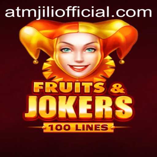 Explore the Exciting World of FruitsAndJokers100 with ATMJILI