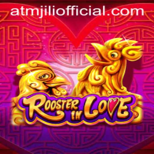RoosterInLove: An Immersive Gaming Experience with ATMJILI: Explore the Details and Rules